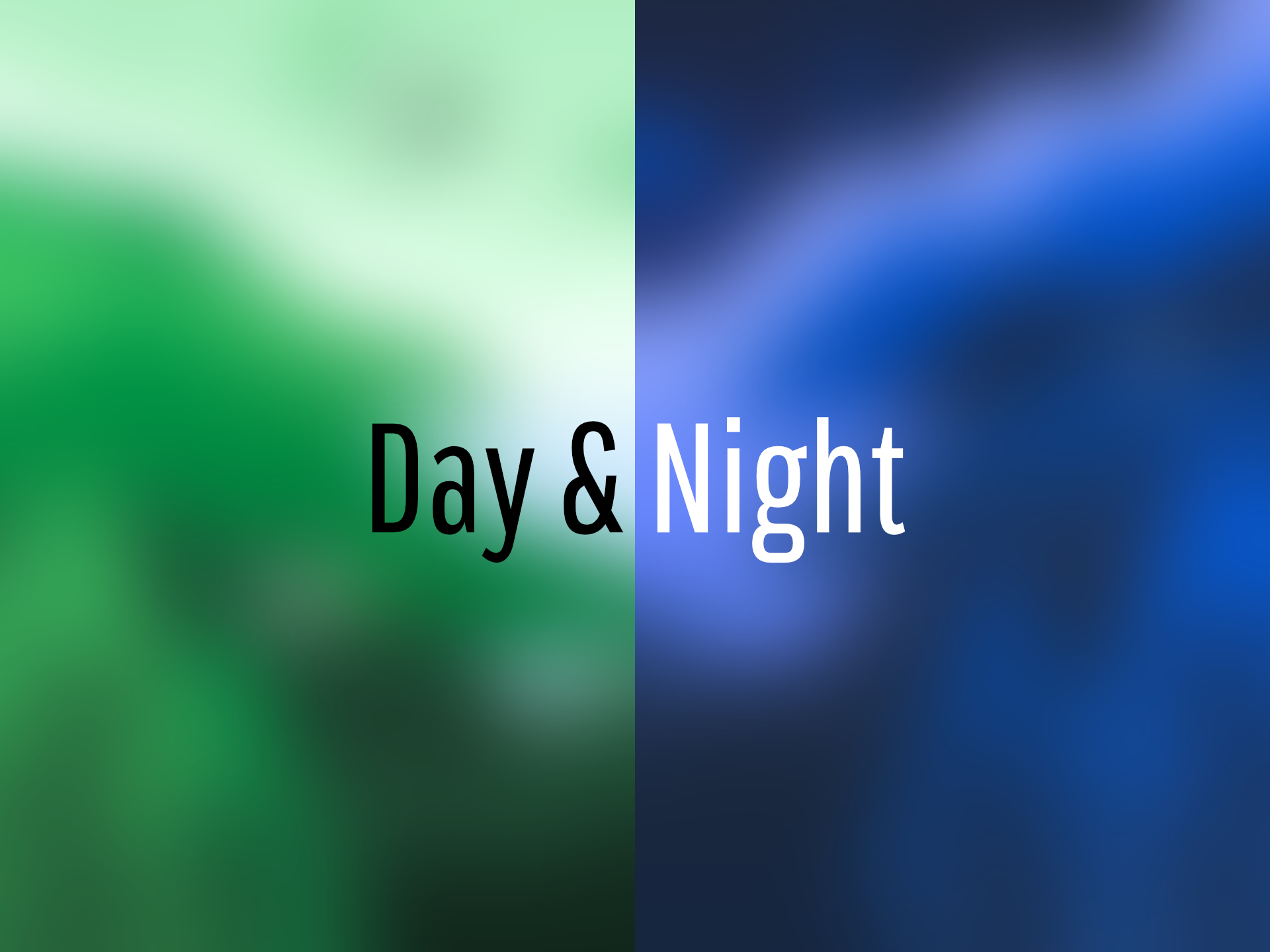 Day & Night